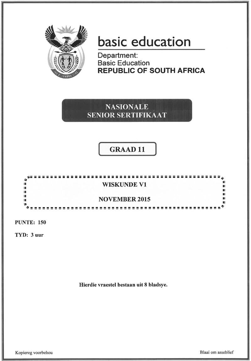 Grade 11 Mathematics past paper 2015 – mathematics p1 grade 11 nov 2015 afr