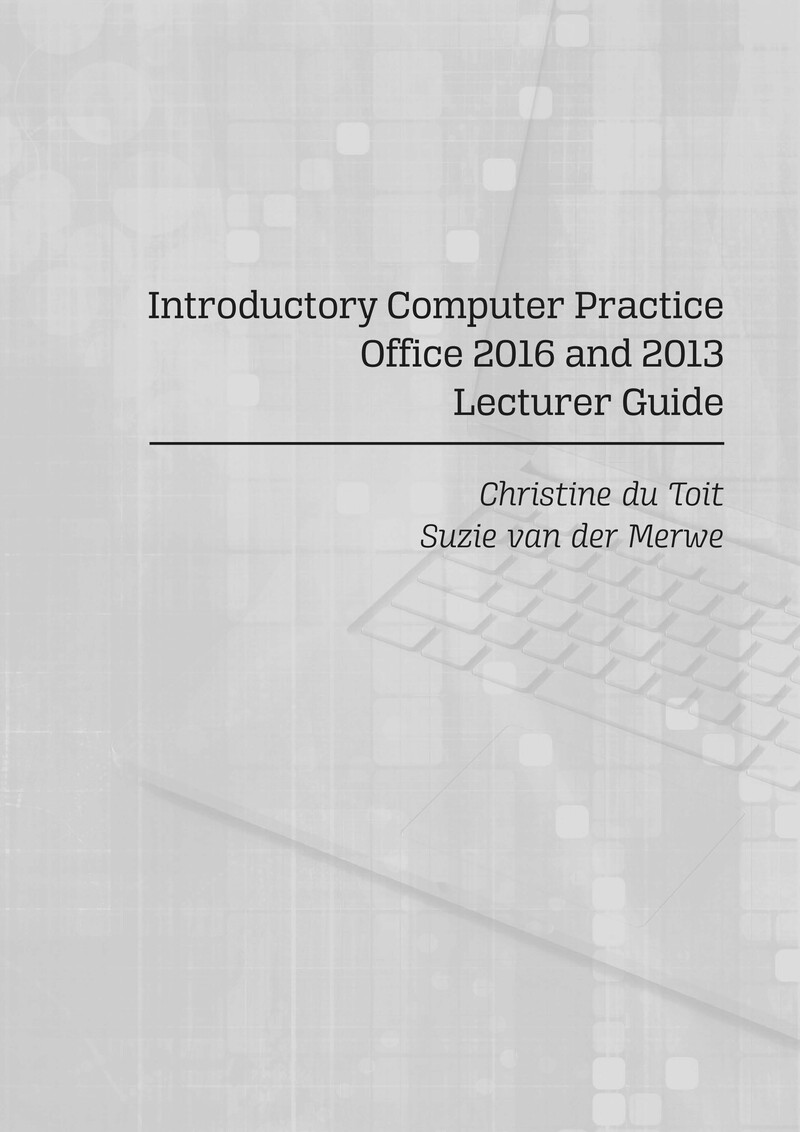 The Practical Guide To Introductory Computer Practice Lecturer Guide N4
