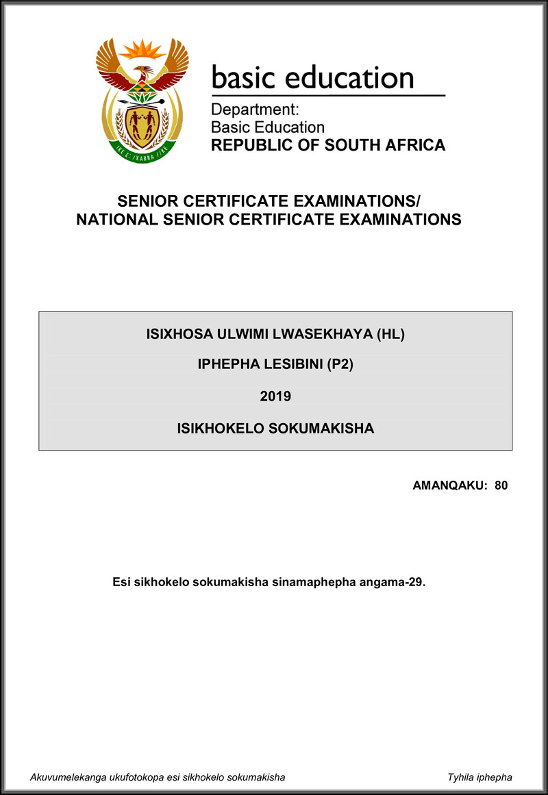 Grade 12 isiXhosa past paper 2019 – isixhosa hl p2 may june 2019 memo gr12