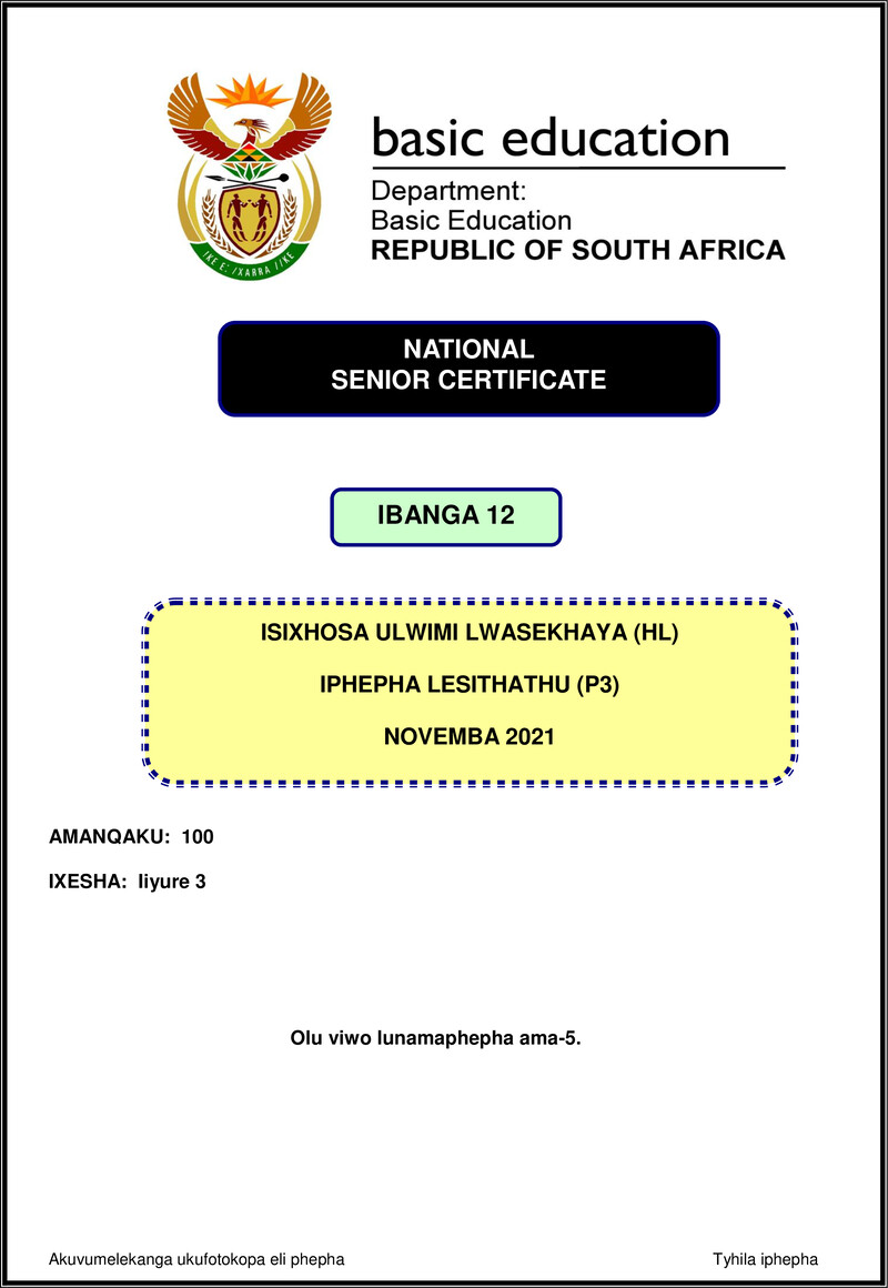 Grade 12 isiXhosa past paper 2021 – isixhosa hl p3 nov 2021 gr12