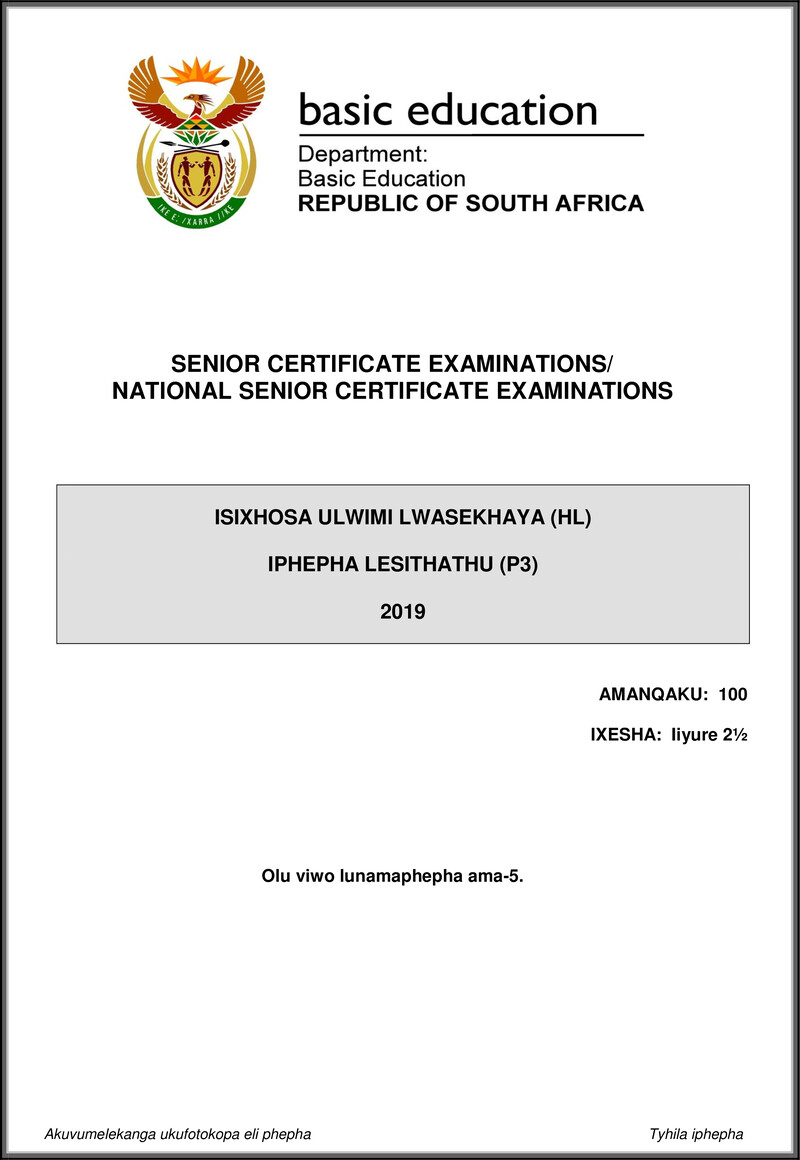 Grade 12 isiXhosa past paper 2019 – isixhosa hl p3 may june 2019 gr12